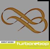 Borut Savski
Turborebop