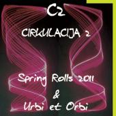 Cirkulacija 2
Spring Rolls + Autumn Leaves 2011 + Urbi et Orbi